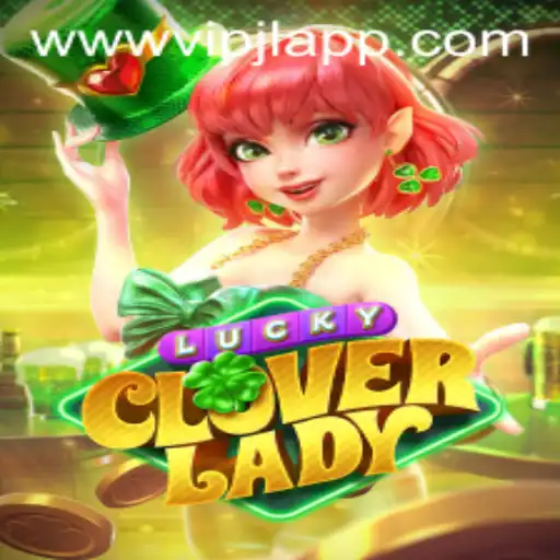 LuckyCloverLady: The Enchanting World of VIPJL